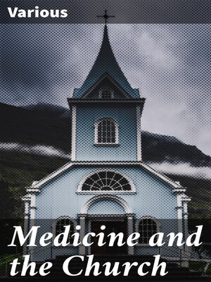 cover image of Medicine and the Church